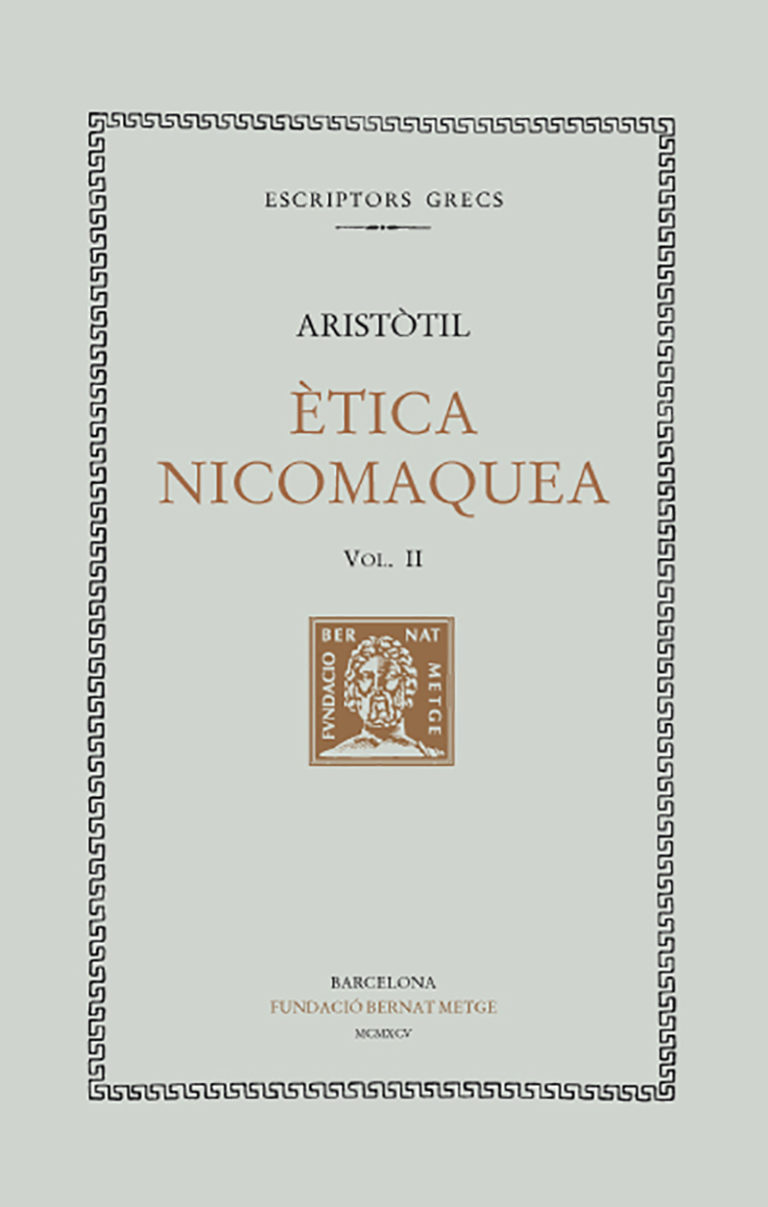 Ètica nicomaquea, vol. II i últim