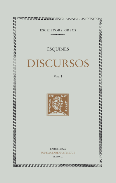 Discursos, vol. I: Contra Timarc. Sobre l’ambaixada fraudulenta