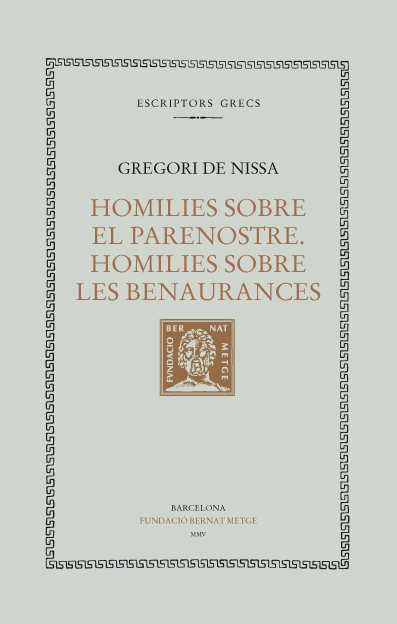 Homilies sobre el parenostre. Homilies sobre les Benaurances
