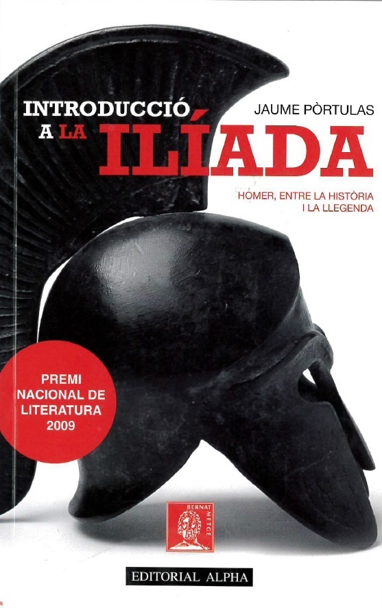 Introducció a la Ilíada. Homer, entre la història i la llegenda